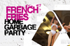 French Fries Home Garbage Party